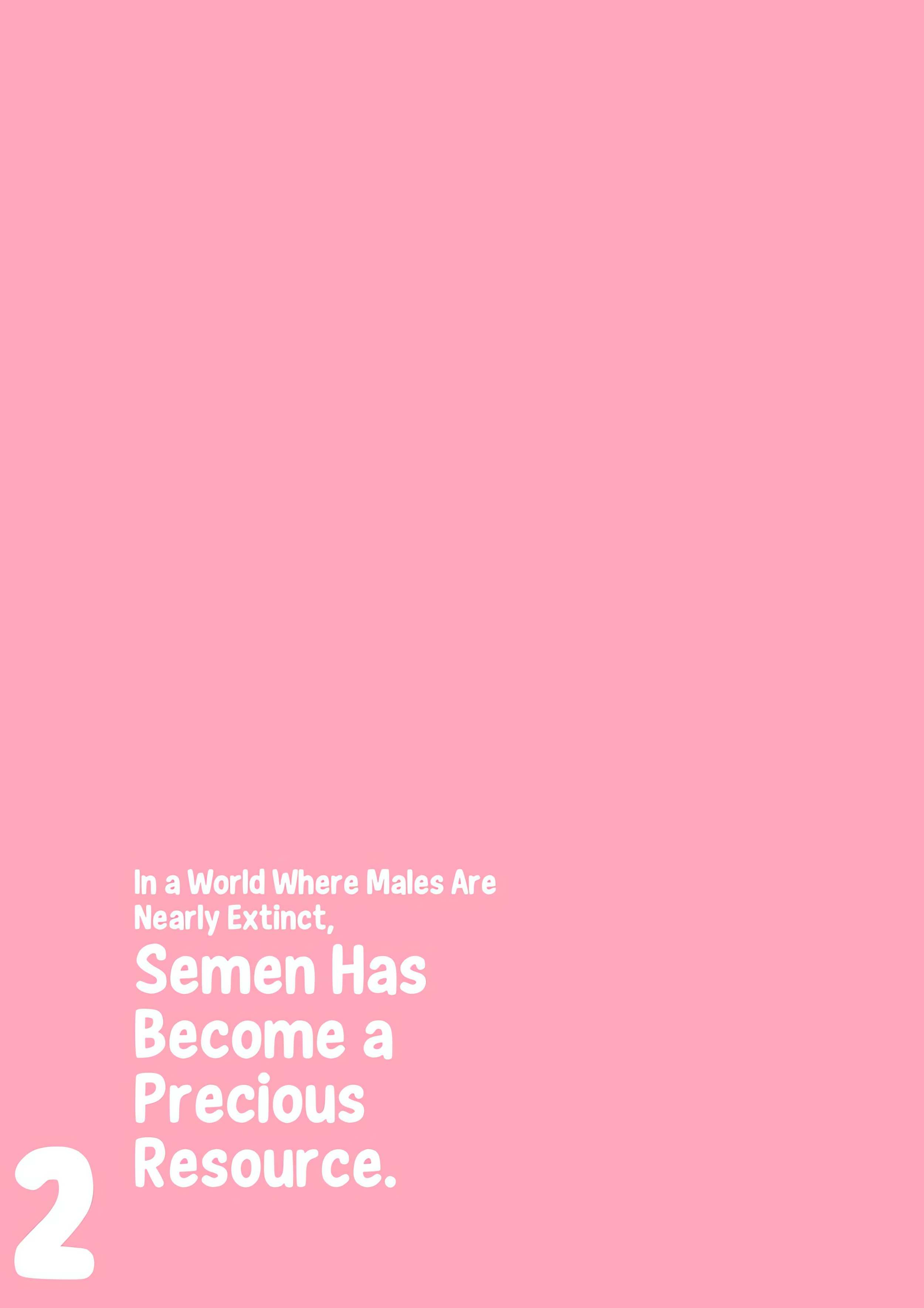In a World Where Males Are Nearly Extinct, Semen Has Become a Precious Resource. Page 5 - MangaHe