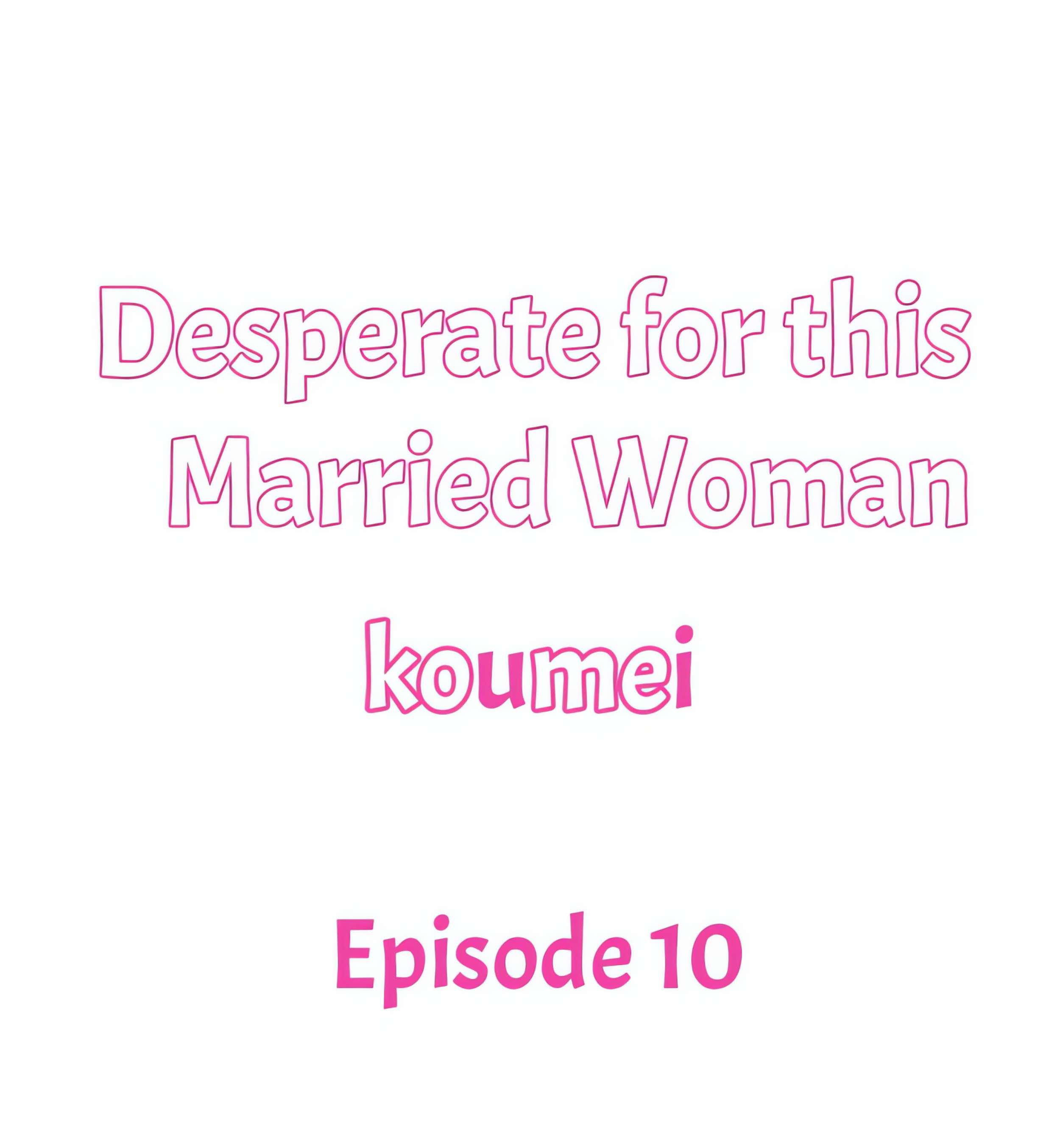 Desperate for this Married Woman Page 2 - MangaHe
