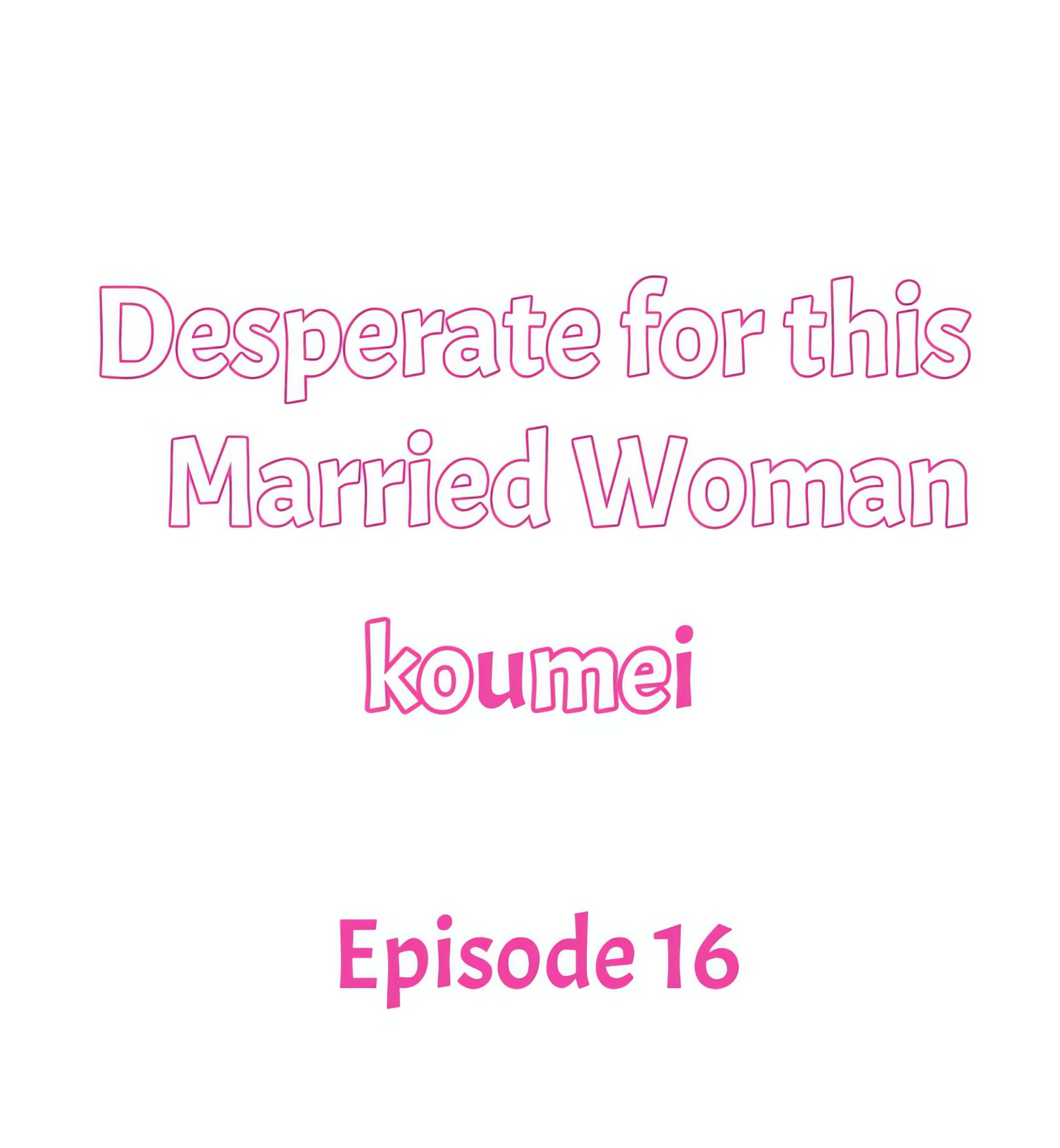 Desperate for this Married Woman Page 2 - MangaHe