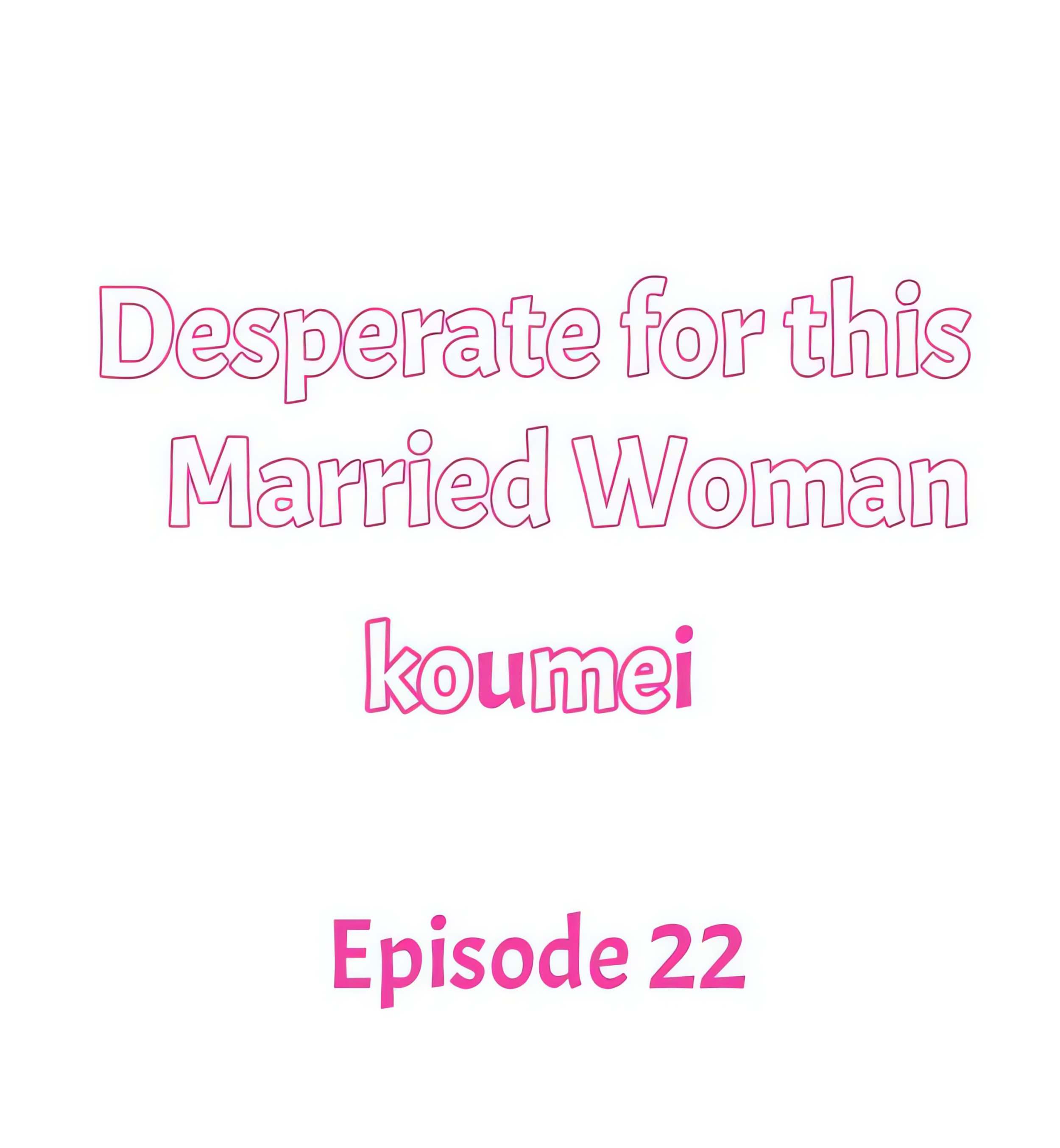 Desperate for this Married Woman Page 2 - MangaHe