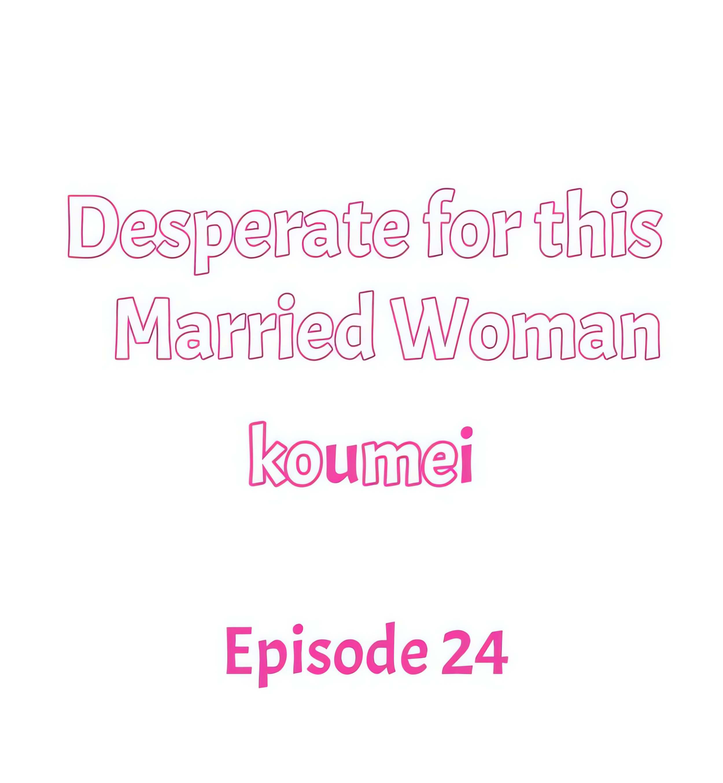 Desperate for this Married Woman Page 2 - MangaHe