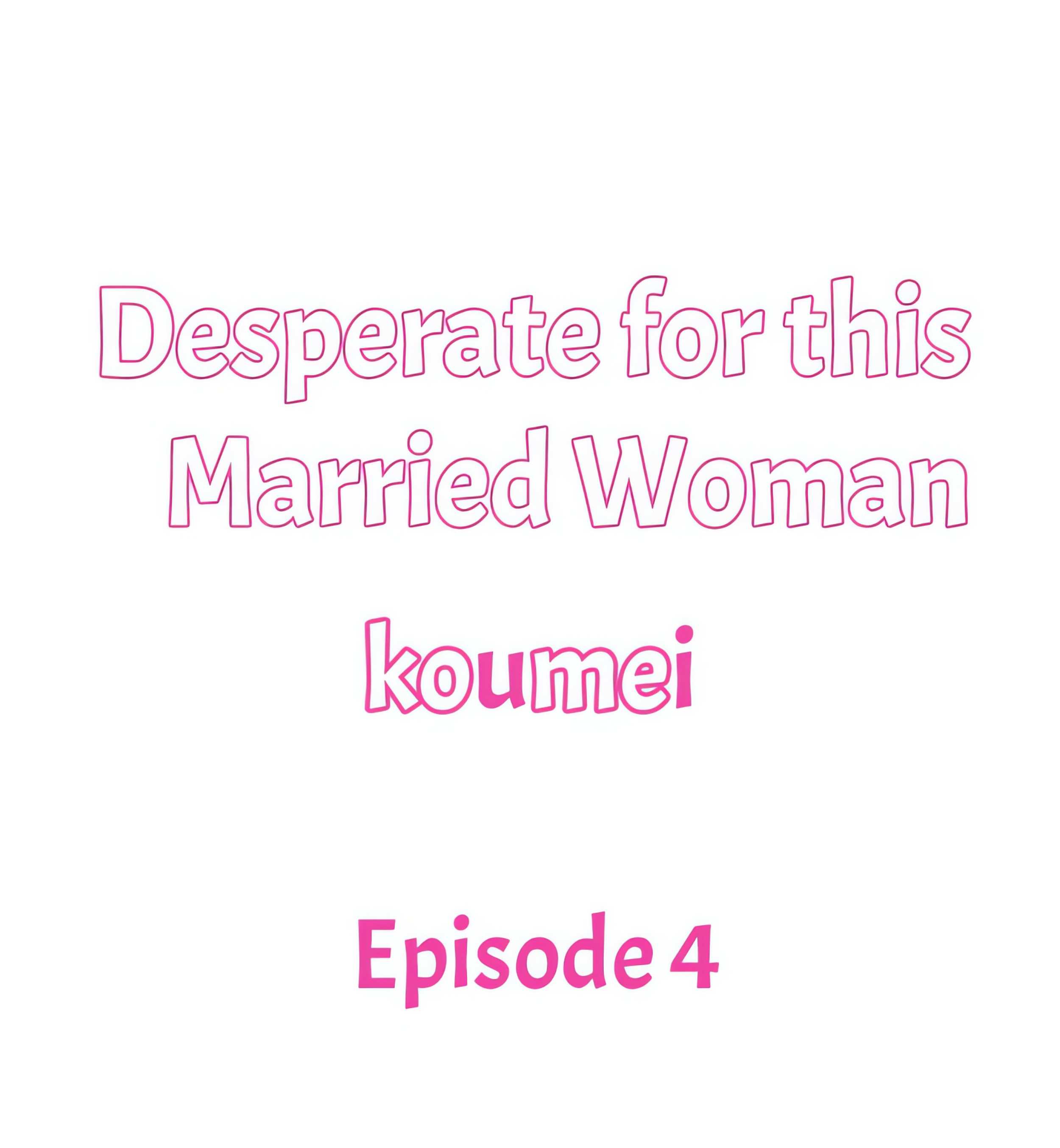 Desperate for this Married Woman Page 2 - MangaHe