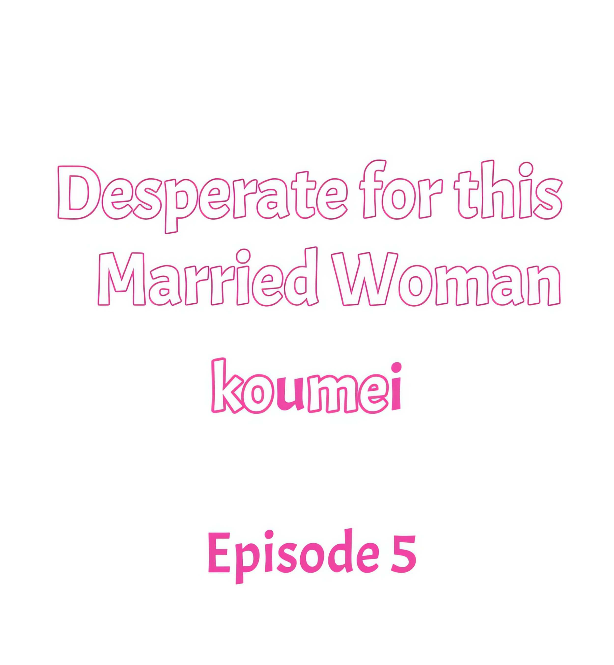 Desperate for this Married Woman Page 2 - MangaHe