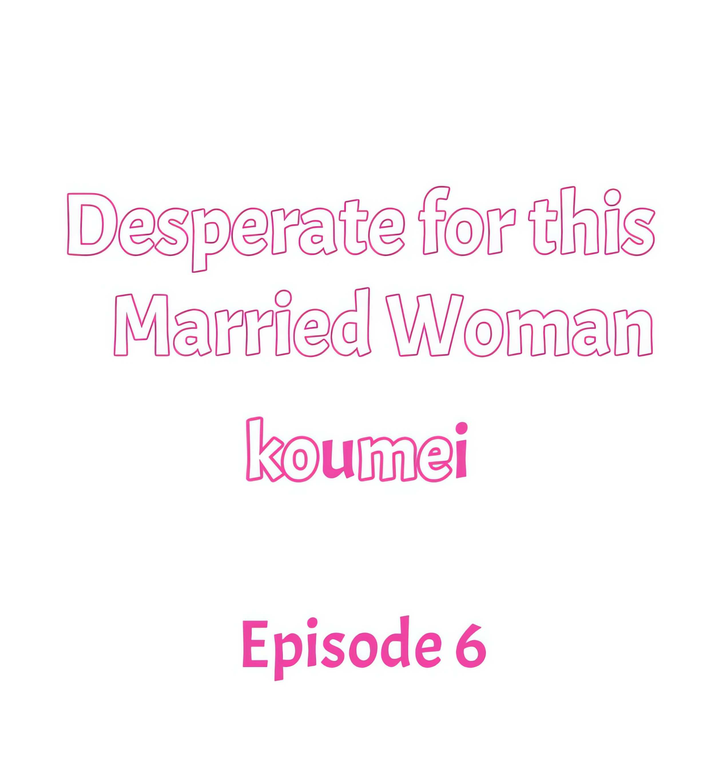 Desperate for this Married Woman Page 2 - MangaHe