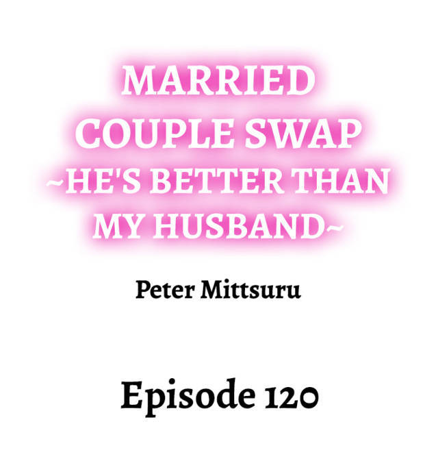 NEW  Married Couple Swap ~He’s Better Than My Husband~ Page 2 - MangaHe