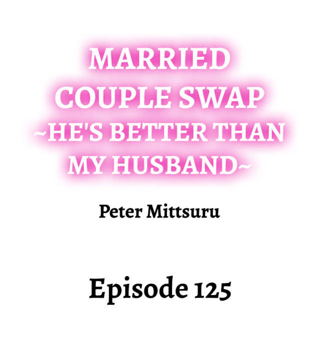 NEW  Married Couple Swap ~He’s Better Than My Husband~ Page 2 - MangaHe