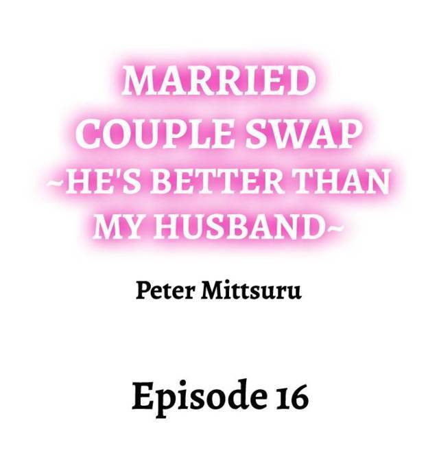 NEW  Married Couple Swap ~He’s Better Than My Husband~ Page 2 - MangaHe