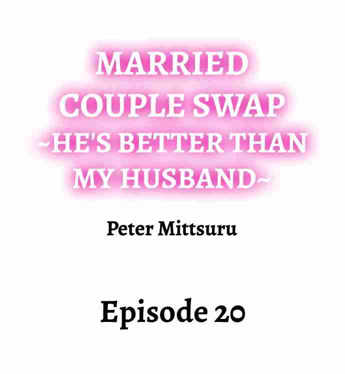 NEW  Married Couple Swap ~He’s Better Than My Husband~ Page 2 - MangaHe