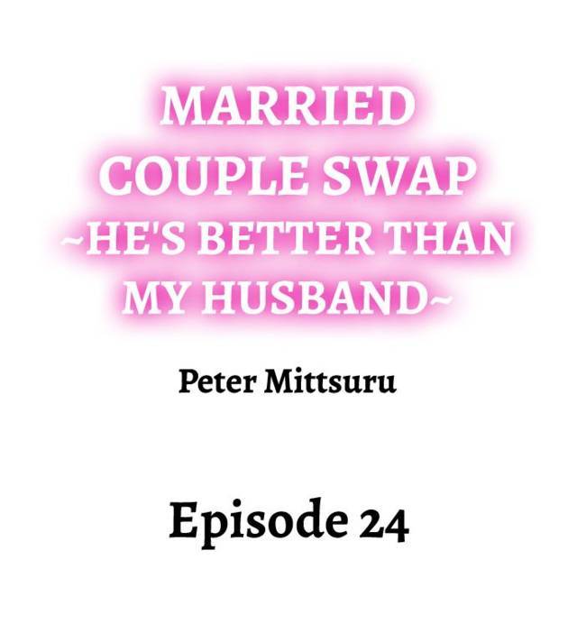 NEW  Married Couple Swap ~He’s Better Than My Husband~ Page 2 - MangaHe