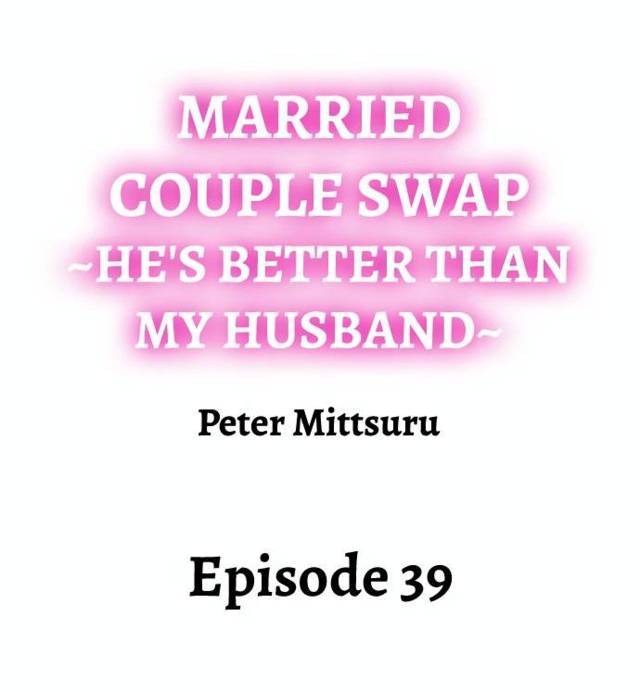 NEW  Married Couple Swap ~He’s Better Than My Husband~ Page 3 - MangaHe