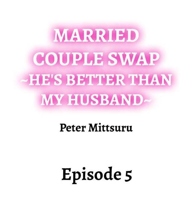 NEW  Married Couple Swap ~He’s Better Than My Husband~ Page 2 - MangaHe
