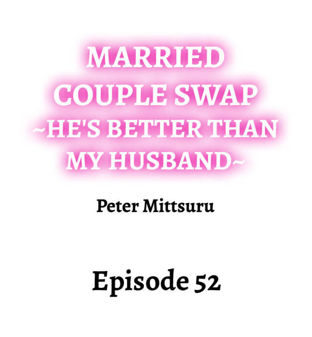 NEW  Married Couple Swap ~He’s Better Than My Husband~ Page 2 - MangaHe