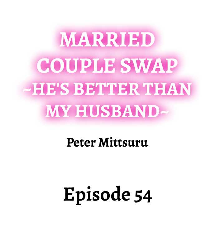 NEW  Married Couple Swap ~He’s Better Than My Husband~ Page 2 - MangaHe