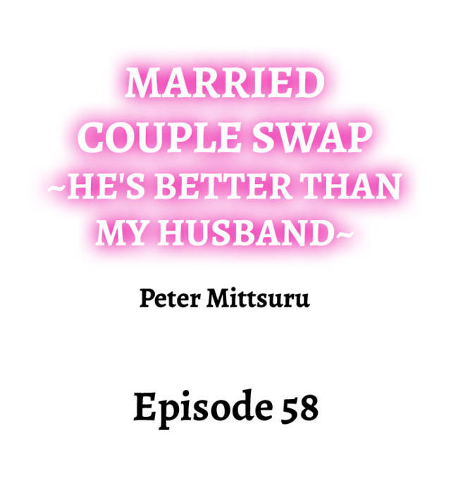 NEW  Married Couple Swap ~He’s Better Than My Husband~ Page 2 - MangaHe